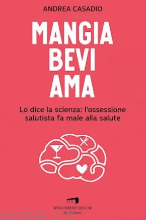 Mangia bevi ama