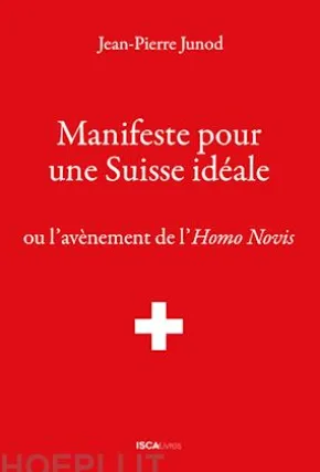 Manifeste pour une Suisse idéale