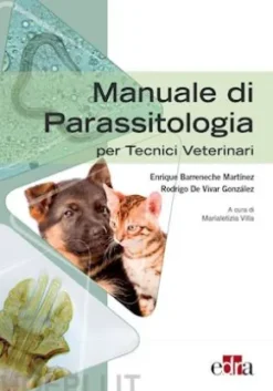 Manuale di Parassitologia per Tecnici Veterinari