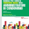 Manuale per i corsi di formazione iniziale degli amministratori di condominio