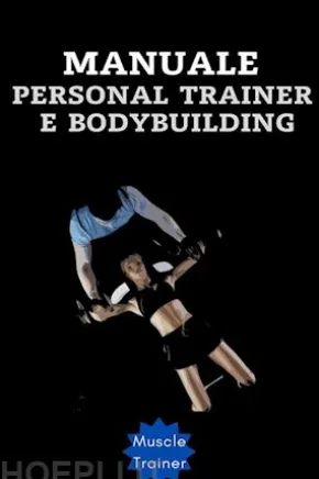 Manuale Personal Trainer e Bodybuilding