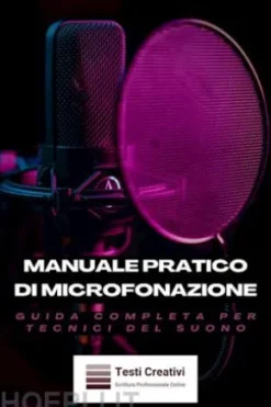 Manuale Pratico di Microfonazione