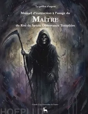 Manuel d'instruction à l'usage du Maître du Rite de Stricte Observance Templière