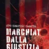Marchiato dalla giustizia
