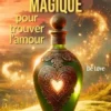 Ma recette magique pour trouver l’amour