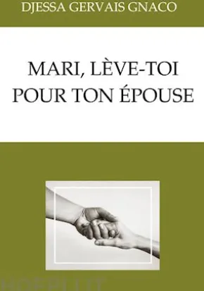 Mari, lève-toi pour ton épouse