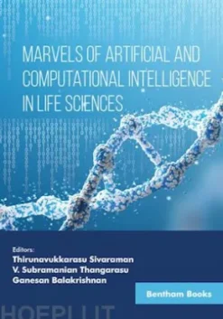 Marvels of Artificial and Computational Intelligence in Life Sciences