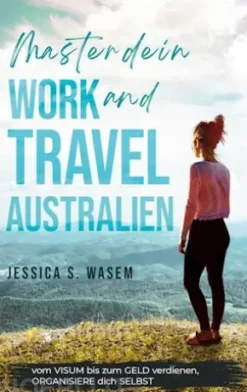 Master dein Work and Travel Australien