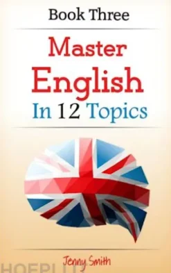 Master English in 12 Topics. Book 3