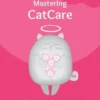 Mastering Cat Care