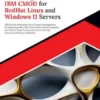 Mastering IBM CMOD for RedHat Linux and Windows 11 Servers: Effortlessly Streamline Your Content Management by Deploying IBM CMOD With IBM Content Navigator and Filenet Fixed Content Device for Red Hat Linux and Windows Platforms