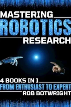 Mastering Robotics Research