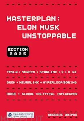 Masterplan: Elon Musk Unstoppable