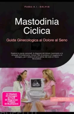 Mastodinia Ciclica: Guida Ginecologica al Dolore al Seno