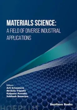 Materials Science: A Field of Diverse Industrial Applications