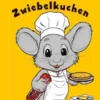 Mausespeck und Zwiebelkuchen
