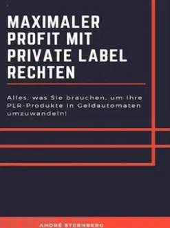 Maximaler Profit mit Private Label Rechten