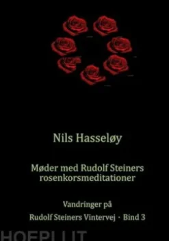 Møder med Rudolf Steiners rosenkorsmeditationer