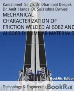 MECHANICAL CHARACTERIZATION OF FRICTION WELDED Al 6082 AND Al 6063 DISSIMILAR MATERIALS