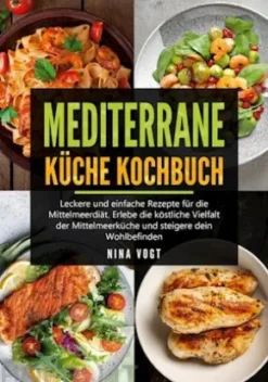 Mediterrane Küche Kochbuch