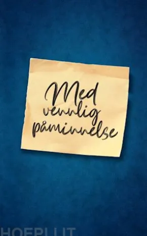 Med vennlig påminnelse