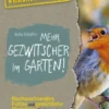 Mehr Gezwitscher im Garten