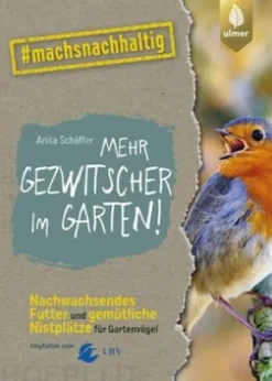 Mehr Gezwitscher im Garten