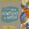 Mehr Gezwitscher im Garten