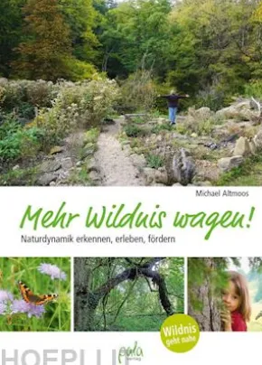 Mehr Wildnis wagen!