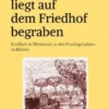 Meine Heimat liegt auf dem Friedhof begraben