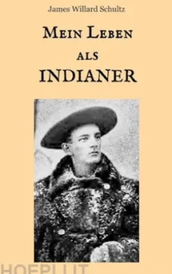 Mein Leben als Indianer