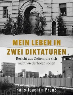 Mein Leben in zwei Diktaturen