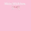 Mein Mädchen