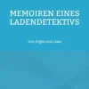 Memoiren eines Ladendetektivs