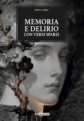 Memoria e Delirio con versi sparsi