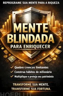 Mentalidade Blindada para Enriquecer