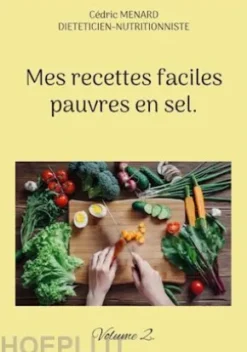 Mes recettes faciles pauvres en sel.