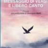 Messaggio di versi e libero canto