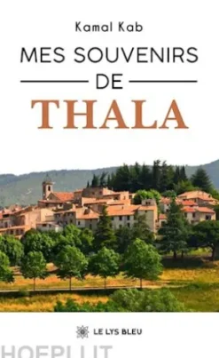 Mes souvenirs de Thala