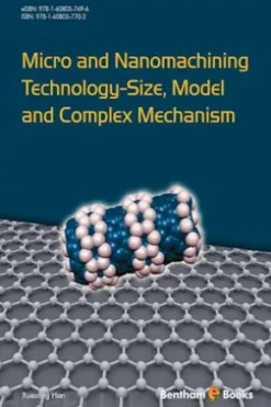 Micro and Nanomachining Technology - Size, Model and Complex Mechanism