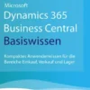 Microsoft Dynamics 365 Business Central Basiswissen