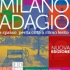 Milano adagio - nuova edizione