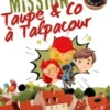Mission Taupe & Co à Talpacour