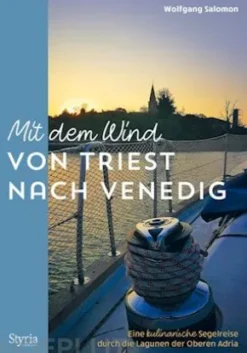 Mit dem Wind von Triest nach Venedig