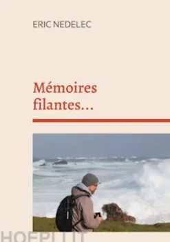 Mémoires filantes...