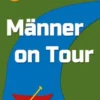 Männer On Tour