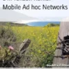Mobile Ad hoc Networks