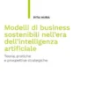 Modelli di business sostenibili nell’era dell’intelligenza artificiale