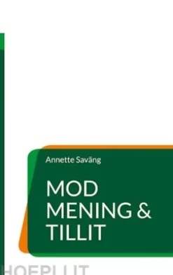 Mod, Mening & Tillit