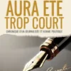 Mon siècle aura été trop court
